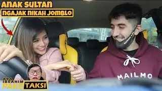 PRANK TAKSI ANAK SULTAN !!! NGAJAKIN NIKAH BULE JOMBLO AUTO GERAH