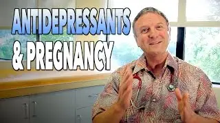 ANTIDEPRESSANTS & PREGNANCY: What to Take & What to Avoid | Dr. Paul