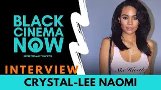 Crystal-Lee Naomi Talks Tyler Perry’s 'Sistas' & 'The Haves & The Have Nots'