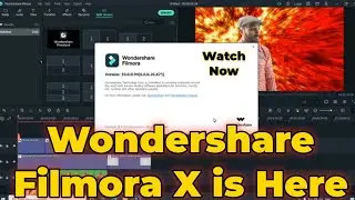 Wondershare Filmora X is Here With Lots of Effects And New Add-ons
