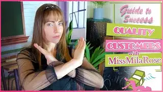 📹Poor VS High Quality Customer|💸MissMilaRose's Guide to Success💸