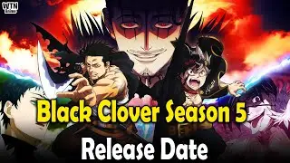 Black Clover season 5 potential release date