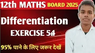 12th MATHS Differentiation EXERCISE 5.4 | BOARD 2025