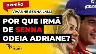 POR QUE IRMÃ DE SENNA DETESTA GALISTEU? #ricardofeltrin #senna