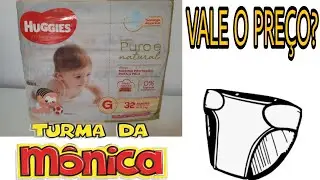 FRALDA HUGGIES PURO E NATURAL | VALE A PENA?