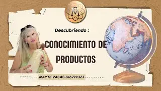 CONOCIMIENTO DE PRODUCTOS DXN, por Mayte Vacas