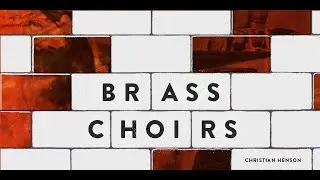 In Depth Tutorials - Brass Choirs