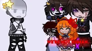 //•We're not human.•// []Meme[] [] Afton family [] Enjoy!!👏🤩💞✨