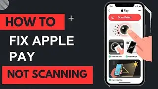 How to fix apple pay not scanning