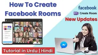 How to Create Facebook Rooms on Desktop | Create Rooms | Chat Room | FB Messenger | in Urdu | Hindi