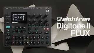 Elektron Digitone 2 Presets for Techno (Dub, Melodic, Progressive, Industrial): FLUX Sound Pack