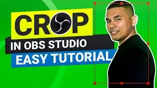 Fastest Way to Crop in OBS Studio