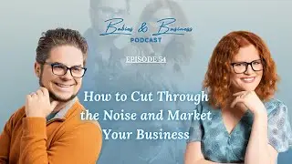 How to Cut Through the Noise and Market Your Business