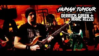 Kaosis: Human Tumour Featuring Derrick Green + Marc Rizzo