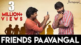 Friends Paavangal ft Tinder | Gopi Sudhakar | Parithabangal