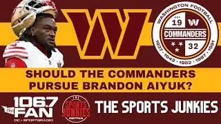 Commanders Don’t Need Brandon Aiyuk | Sports Junkies