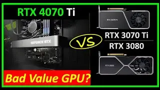 RTX 4070 Ti - After the Launch Analysis - What Value Does it Offer & Is it Worth it?