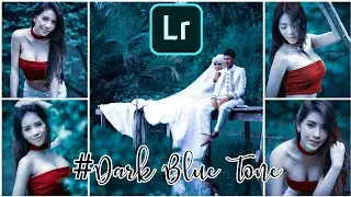 How To Edit Like Dark Blue Tone | ❤ LIGHTROOM INDONESIA - free preset