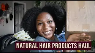 Natural Hair Products Haul: Unboxing