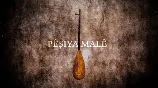 Pêşiya Malê - Kurdish Song