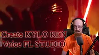 Turn your voice into Kylo Ren's Voice in FL Studio