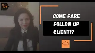 Come Fare Follow Up Clienti Con Il Marketing Immobiliare Della Tua Agenzia
