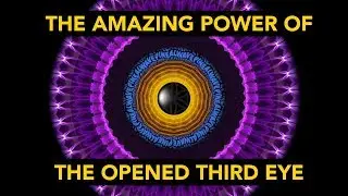 The Amazing Power of the Opened Third Eye • (Benefits, Side Effects, and More!)