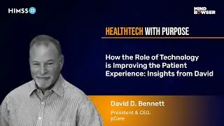 How the Role of Technology is Improving the Patient Experience: Insights from David