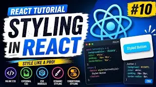 #10 React CSS Tutorial | Inline Styles, External CSS & CSS Modules 
