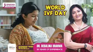 World IVF Day 2024 | From Infertility to Parenthood | Sparsha IVF | Best IVF Centre in Kolkata