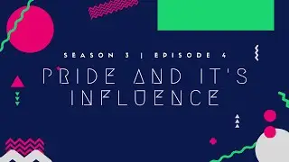 Pride and it's influence  | S03E04 | Casual Nerds Podcast