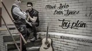 Marek Lacko & Peter Ignácz - Iný Plán (official lyrics video)