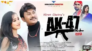 Ak-47 NEW MISING VIDEO CAMING SONG.CAST@BINOD PEGU@!!;;;
