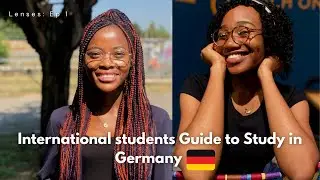 Study In Germany: Student shares opportunities in Germany for International Students | Lenses ep 1