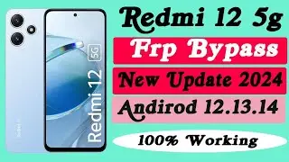 Redmi 12 5G FRP BYPASS - (Without Talkback) 100% EasyNo Need PC New Tricks 2024 Android 14 Not 12 5G