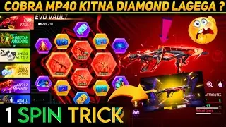 New Cobra Mp40 20 Diamond Spin Trick 😍 - Evo Vault Me Kitna Diamond Lagega | Free Fire New Event