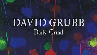 David Grubb - Daily Grind
