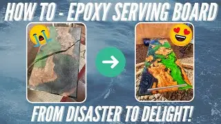 How To Make a Serving Board - AMAZING Transformation - DIY Epoxy Resin Woodworking Tutorial