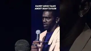 Randy Moss Talks About Sean Taylor #nfl