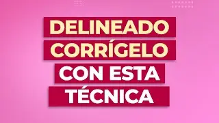 Cómo corregir el delineado que quedó más grueso???