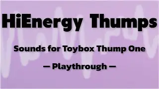 HiEnergy Thumps for Toybox Thump One - FREE  Soundset Playthrough
