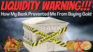 My Bank Prevented Me From Buying Gold And Silver
