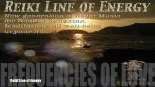 Reiki Music (Line of Energy) : Frequencies of Love by Adysha