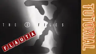 Como tocar THE X FILES (INTRO) “Tv Serie” - Flauta TUTORIAL + Video Partitura 🎼 #thexfiles