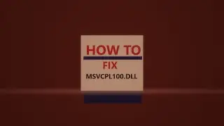 how to fix msvcp100.dll missing