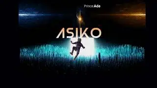 Prince Ade - Asiko