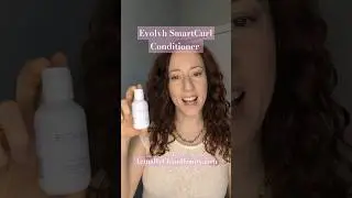 My Favorite Non-toxic Conditioner for Fine Curly Hair 💧 Evolvh SmartCurl Conditioner