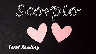 Scorpio Tarot Reading: Timeless.