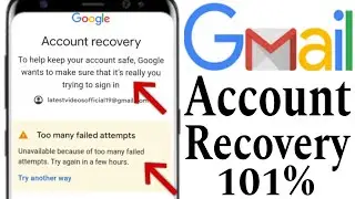 Too many failed attempts gmail || too many failed attempts gmail password reset || Gmail Recovery