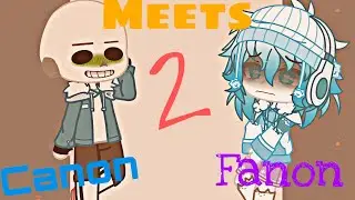 Canon Undertale meets Fanon Undertale!~|Part Two - Sans